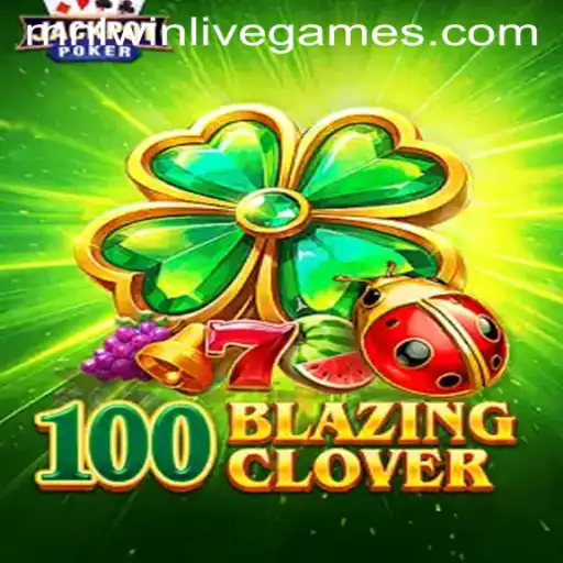 Discover the Thrills of 100BlazingClover: An Exciting Journey into Fantasy Gaming